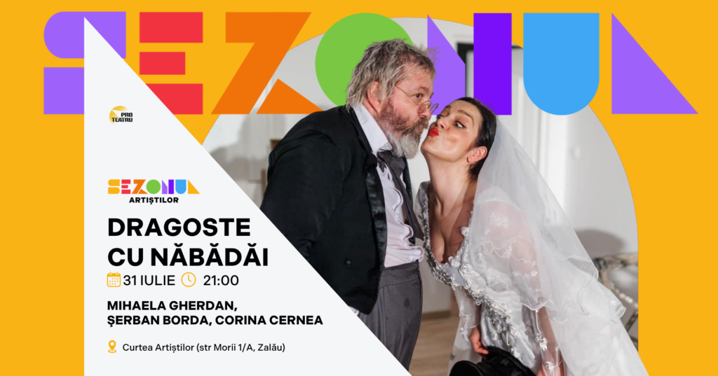 Fotografie din TEATRU: DRAGOSTE CU NĂBĂDĂI