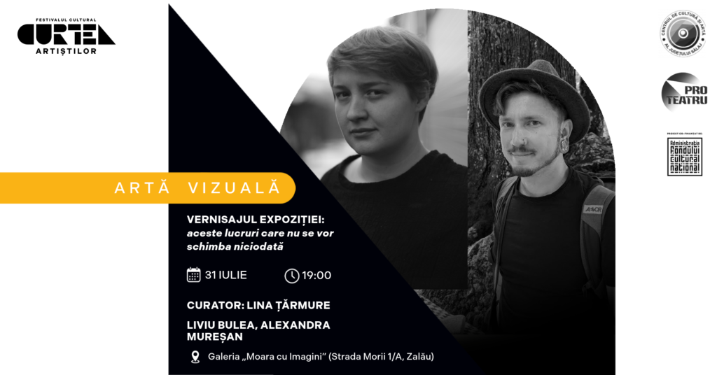 Fotografie din VERNISAJUL EXPOZIȚIEI: aceste lucruri care nu se vor schimba niciodată